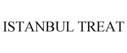 ISTANBUL TREAT trademark