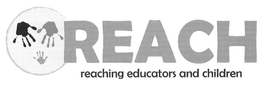 REACH REACHING EDUCATORS AND CHILDREN trademark
