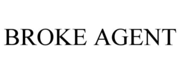 BROKE AGENT trademark