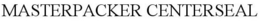 MASTERPACKER CENTERSEAL trademark
