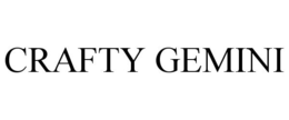 CRAFTY GEMINI trademark