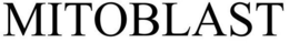 MITOBLAST trademark