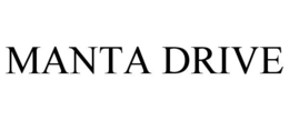 MANTA DRIVE trademark