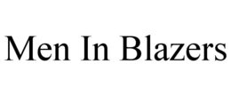 MEN IN BLAZERS trademark