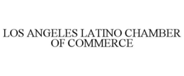 LOS ANGELES LATINO CHAMBER OF COMMERCE trademark