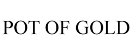 POT OF GOLD trademark