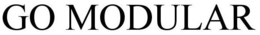 GO MODULAR trademark