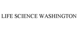 LIFE SCIENCE WASHINGTON trademark