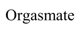 ORGASMATE trademark