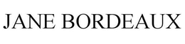 JANE BORDEAUX trademark