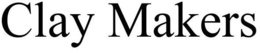 CLAY MAKERS trademark