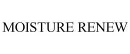 MOISTURE RENEW trademark
