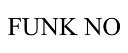 FUNK NO trademark