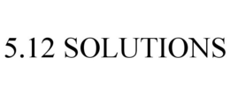 5.12 SOLUTIONS trademark