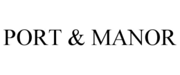 PORT & MANOR trademark