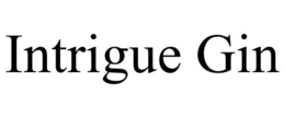 INTRIGUE GIN trademark