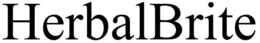 HERBALBRITE trademark
