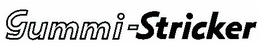 GUMMI-STRICKER trademark
