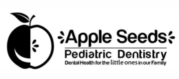 APPLE SEEDS PEDIATRIC DENTISTRY DENTAL HEALTH FOR THE LITTLE ONES IN YOUR FAMILY trademark