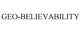 GEO-BELIEVABILITY trademark