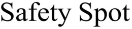 SAFETY SPOT trademark