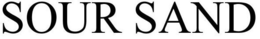 SOUR SAND trademark