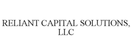 RELIANT CAPITAL SOLUTIONS, LLC trademark