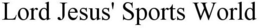 LORD JESUS' SPORTS WORLD trademark