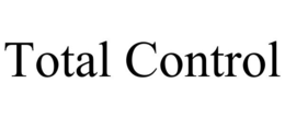 TOTAL CONTROL trademark