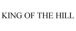 KING OF THE HILL trademark