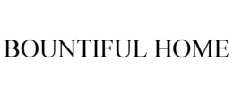 BOUNTIFUL HOME trademark