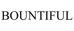 BOUNTIFUL trademark