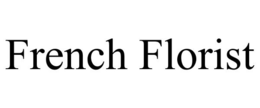 FRENCH FLORIST trademark