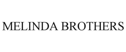 MELINDA BROTHERS trademark