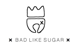 BAD LIKE SUGAR trademark