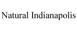 NATURAL INDIANAPOLIS trademark