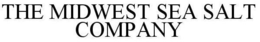 THE MIDWEST SEA SALT COMPANY trademark