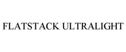 FLATSTACK ULTRALIGHT trademark
