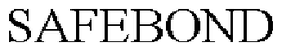 SAFEBOND trademark