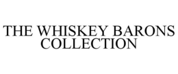 THE WHISKEY BARONS COLLECTION trademark