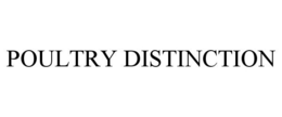 POULTRY DISTINCTION trademark