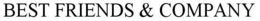 BEST FRIENDS & COMPANY trademark