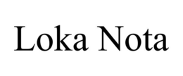 LOKA NOTA trademark
