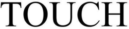 TOUCH trademark