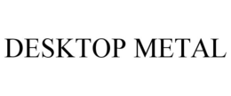 DESKTOP METAL trademark