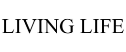 LIVING LIFE trademark