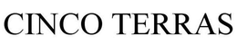 CINCO TERRAS trademark