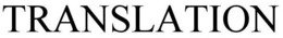 TRANSLATION trademark