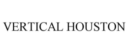 VERTICAL HOUSTON trademark