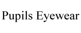 PUPILS EYEWEAR trademark